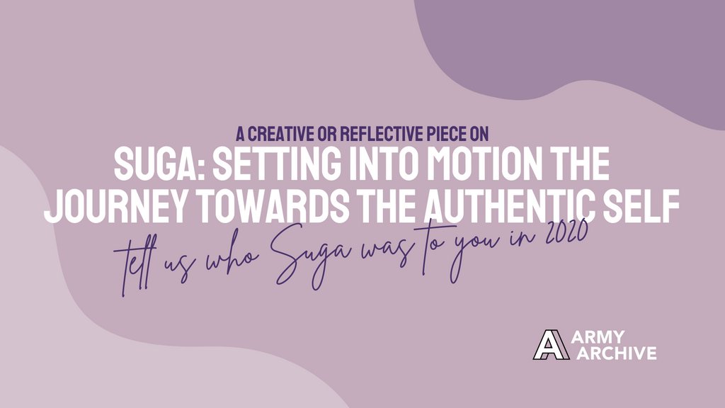 ARMYArchive_twt's tweet photo. SUGA: Towards the authentic self. Respond to this prompt from @rasthas &amp; @kate_con7's profile of Suga in @bulletproof_hq's forthcoming book BTS by ARMY: 2020 and have your work displayed in the #ARMYArchive.

Submit 👇
https://t.co/3rkXOvSyF1
#BTSInOurWords #BTS #BTSARMY https://t.co/RTaLBHcQoz