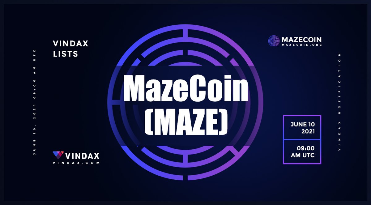 VinDAXOfficial's tweet photo. VinDAX will open trading for MazeCoin @coin_maze MAZE/BTC, MAZE/ETH, MAZE/USDT trading pairs on 2021/06/10 09:00 AM UTC.

Full news at: https://t.co/gBXiY5M5Qh https://t.co/CfPxjiqnvb