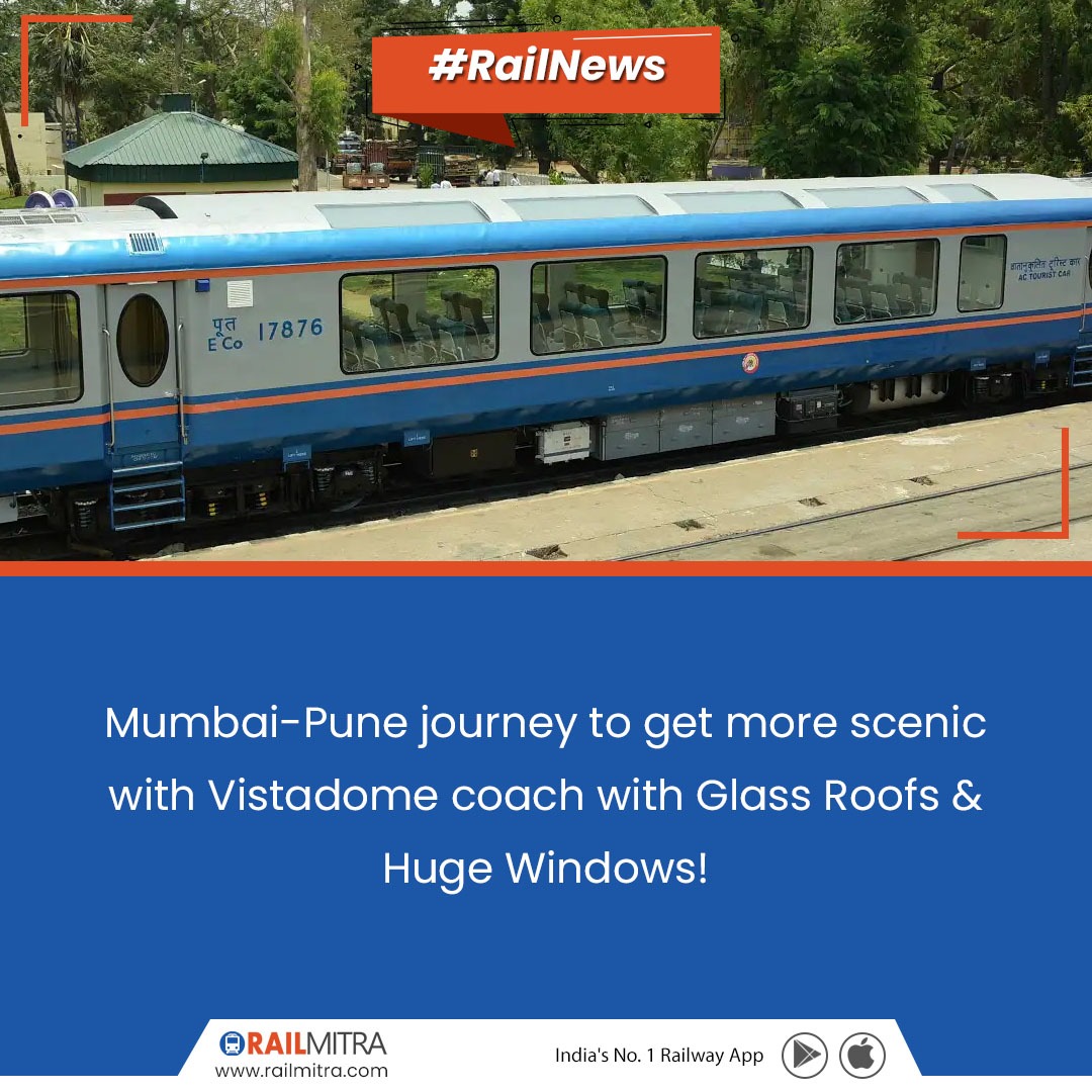 RailmitraaIndia's tweet photo. #RailNews: Mumbai-Pune journey to get more scenic with Vistadome coach with Glass Roofs & Huge Windows!
👇 Comment down your feedback on this initiative!
#IndianRailways #railmitra #trainapp #travelapp #railmitraaindia #vistadomecoach #mumbaipunetrain #indianrailwaynews https://t.co/GuxuPjijsL