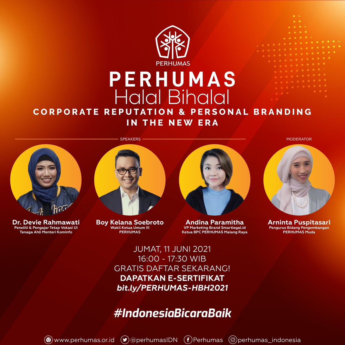 Reputasi korporat adalah aspek yang sangat luas, untuk membangunnya praktisi PR turut berperan sebagai representatif perusahaan.

Yuk, hadiri dan temukan perspektif dalam PERHUMAS Halal Bihalal.

Pendaftaran: bit.ly/PERHUMAS-HBH20…

#PERHUMAS #HalalBihalal
#IndonesiaBicaraBaik