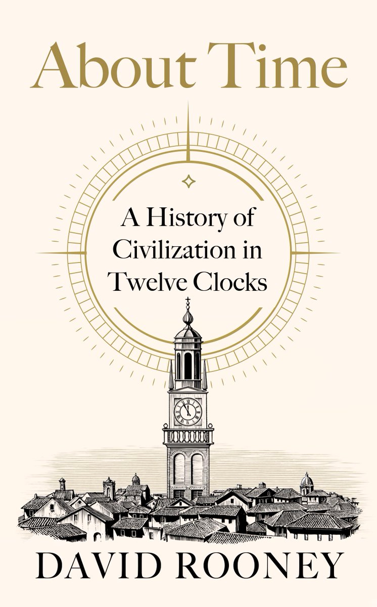 rooneyvision's tweet image. &apos;About Time: A History of Civilization in Twelve Clocks&apos; is out now from all good booksellers 📚

I&apos;d love to see pics of it out in the wide world... and to hear what you think of it... 🙏

waterstones.com/book/about-tim…

uk.bookshop.org/books/about-ti…

amazon.co.uk/About-Time-His…