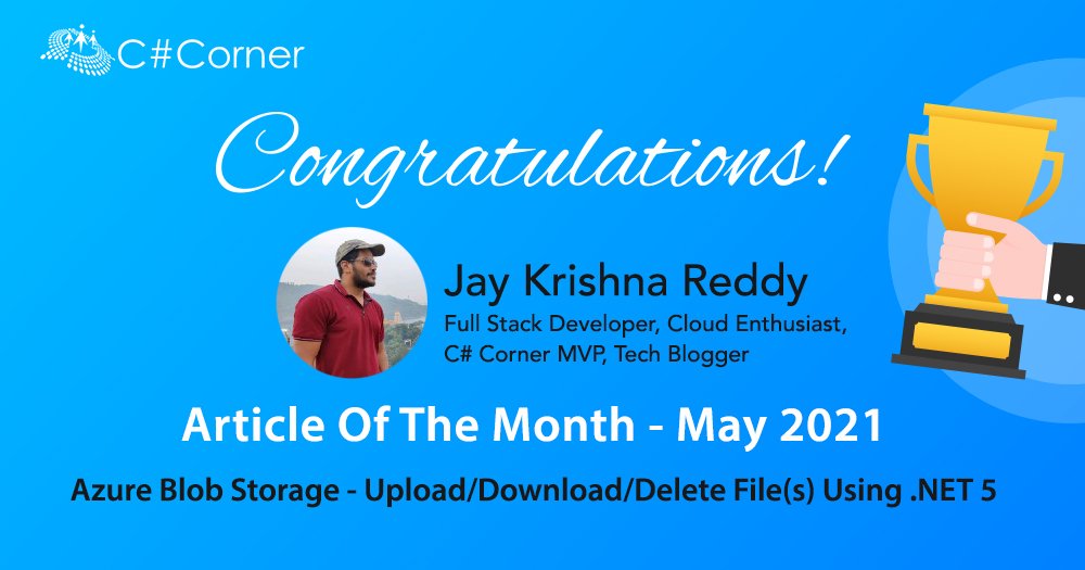 CsharpCorner's tweet image. Article of the month for May 2021 - "Azure Blob Storage - Upload/Download/Delete File(s) Using .NET 5" by Jay Krishna Reddy.
Read the full article here: bit.ly/2TX9phy
#DOTNET #Azure #AzureBlobStorage #DOTNET5