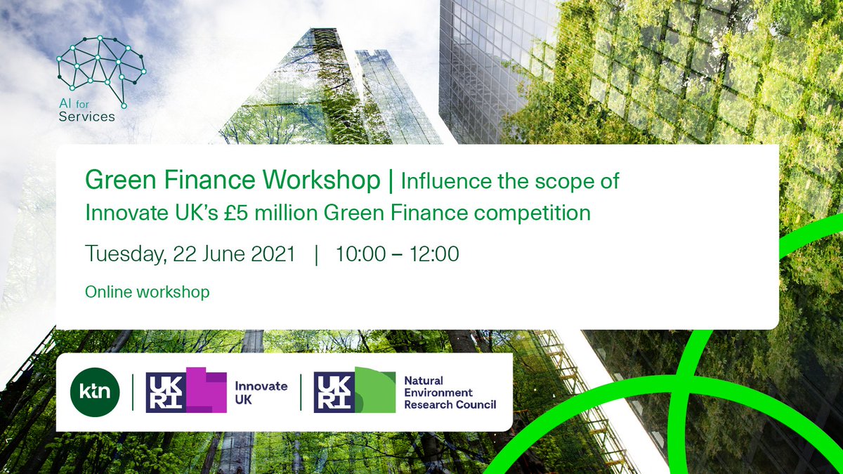AIForServices's tweet image. Event Alert | Green Finance Workshop | 22nd June, 10:00

Join @KTNUK, @innovateuk &amp;amp; @NERCscience to discuss the adoption and commercialisation of #GreenFinance. This workshop will inform the scope of an upcoming £5million competition in this space. 

&amp;gt; bit.ly/GreenFinanceEv…