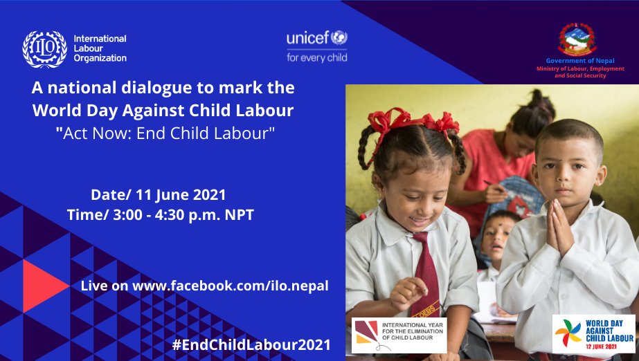 Join us tomorrow at 3:00 pm for a joint <a href="/ILO_Nepal/">ILO Nepal</a>  and <a href="/unicef_nepal/">UNICEF Nepal</a> virtual social dialogue to mark the #WorldDayAgainstChildLabour. 
Follow LIVE on ILO Nepal's Facebook page: 
facebook.com/ilo.nepal
#EndChildLabour2021
