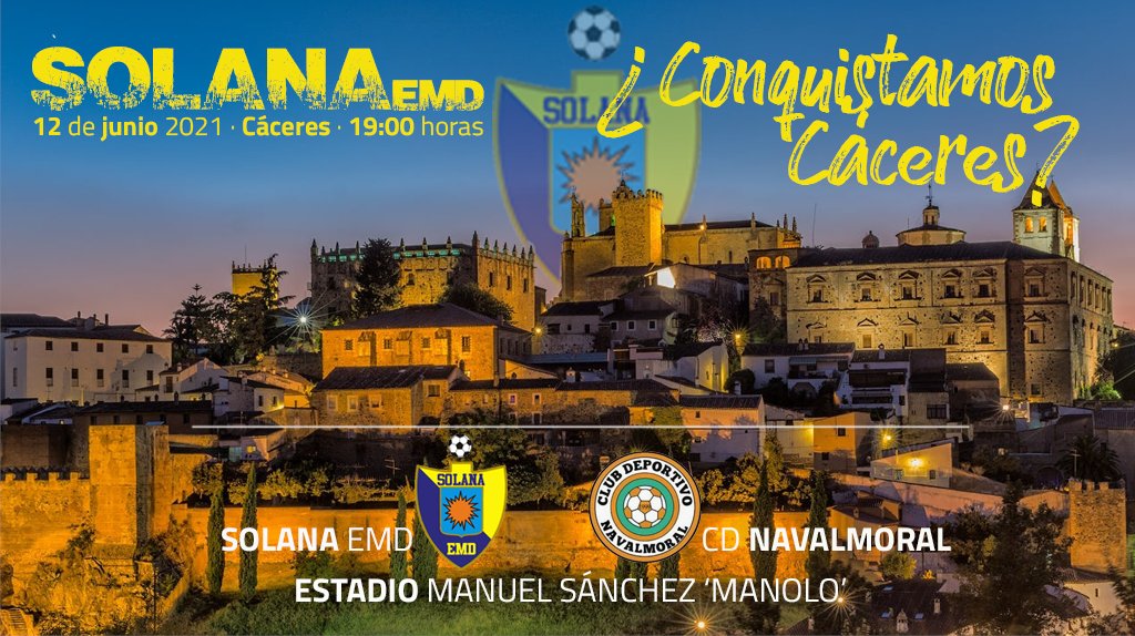 SolanaEMD's tweet photo. ¿Conquistamos Cáceres este sábado? ⚔🛡

💛💙 Acompáñanos en nuestra final por el ascenso. 

🆚 @CNavalmoral ⚪⚫

📅 Sábado, 12 de junio
⌚ 19:00 HORAS
🏟 Estadio Manuel Sánchez
📍 Cáceres

#SolanaCDNavalmoral
#SolanaSueña https://t.co/jC8xKCHqVt