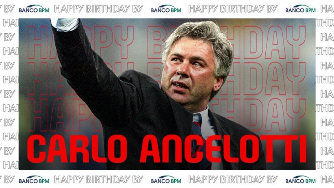 Happy birthday to a true gentleman, Mister Carlo Ancelotti  