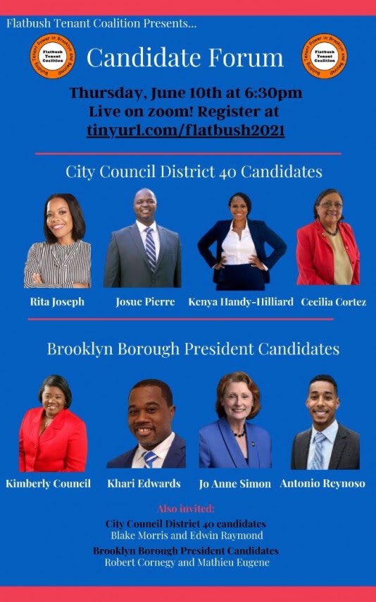 Candidate forum tonight @ 6:30 for BK Borough Pres and D40 City Council! You can watch on <a href="/Flatbushpower/">Flatbush Tenant Coalition #EvictionFreeNY</a> FB page, or register for the zoom at tinyurl.com/flatbush2021 — we’ll be asking about housing— plus a Q&amp;A where u can submit questions!