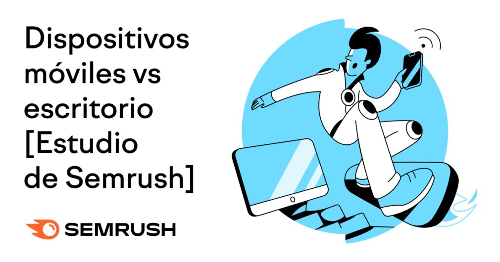 [NUEVO ESTUDIO] 🔍 Resultados de búsqueda, tráfico y tendencias: móvil vs. escritorio: bit.ly/3v0EHRu