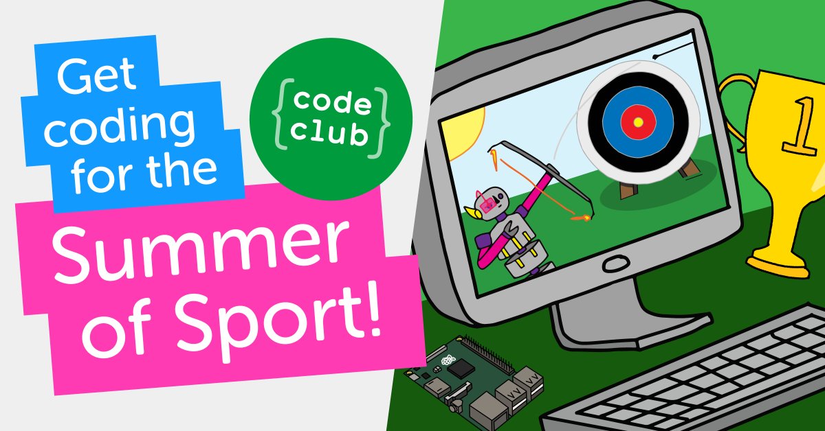 CodeClubGlobal's tweet image. Grab your tracksuit and get ready to code for Code Club's Summer of Sport! 🥎🏊🏃
We're asking young coders across the world to celebrate the sporting calendar by making sport-themed coding creations in Scratch!
Find out more -> rpf.io/summerofsport
#MyCodeClub