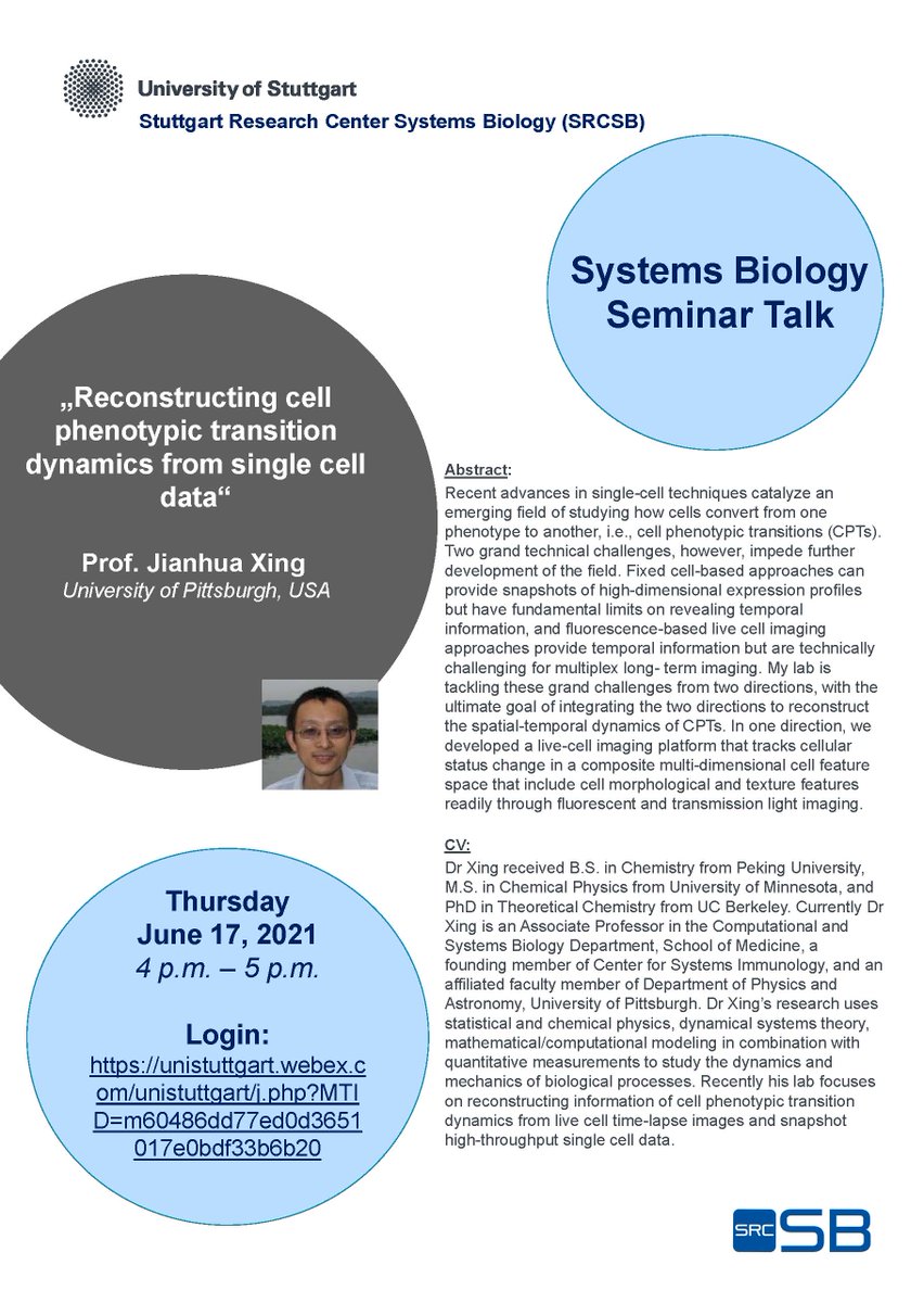 srcsb's tweet image. The #SRCSB is happy to announce a talk of Prof. Jianhua Xing, #UniversityofPittsburgh, to deliver a seminar entitled „Reconstructing cell phenotypic transition dynamics from single cell data&quot;. The Seminar functions as a regular discussion &amp;amp; interaction forum and is open to all.