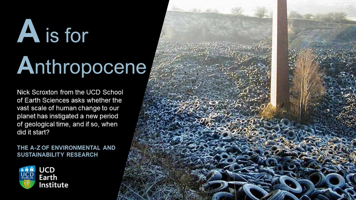 UCD Earth Institute (@ucdearth) on Twitter photo 🚨We're excited to launch the A-Z of #Environmental & #Sustainability Research, a new blog series from our #UCD #postdoc, #PhD & support staff community.🚨
First up is <a href="/StalagNick/">Nick Scroxton</a> on the #Anthropocene - has human activity caused a new geological epoch?
ucd.ie/earth/a-z/aisf… 🚨We're excited to launch the A-Z of #Environmental & #Sustainability Research, a new blog series from our #UCD #postdoc, #PhD & support staff community.🚨
First up is <a href="/StalagNick/">Nick Scroxton</a> on the #Anthropocene - has human activity caused a new geological epoch?
ucd.ie/earth/a-z/aisf…