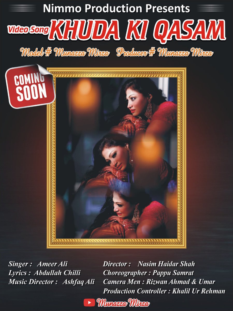 mirza_munazza's tweet photo. #NimmoProduction
Model #MunazzaMirza
Producer #MunazzaMirza
Singer #AmeerAli
Lyrics #AbdullahChilli
Music Composer #AshfaqAli
Director #NaseemHaidarShah
Choreography #PappuSamraat
Camera Man #RizwanAhmad And #Umar
Makeup By #ShahidChitta
Dress Master #AminSohail https://t.co/cpa86vCkHv
