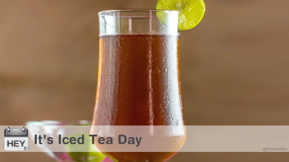 It's Iced Tea Day! 
#IcedTeaDay #NationalIcedTeaDay #IceTeaDay