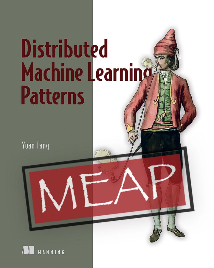 ManningBooks's tweet photo. Scaling up machine learning models? Face the challenges of building distributed #machinelearning systems with our new MEAP, Distributed Machine Learning Patterns: https://t.co/efT5Apwajb 
@TerryTangYuan #cloudnative  #distributedcomputing #distributedmachinelearning #deeplearning https://t.co/lc0iUWdB2Q