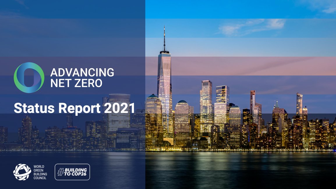 TroupBywaters's tweet photo. Launched today by @WorldGBC the #AdvancingNetZero 2021 Status Report showcases actions towards decarbonising the built environment. As a #NetZero Carbon Buildings Commitment signatory, we are proud to play our part as frontrunners in the race to net zero https://t.co/x1H1fNKMLU https://t.co/KSX5fpvmEj