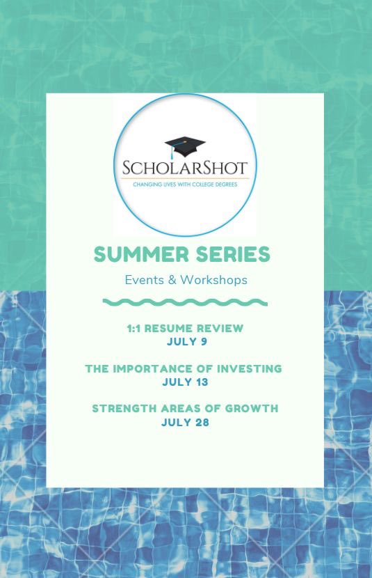 What time is it? SUMMER TIME! ScholarShot, Inc. has some amazing summer events and workshops lined up for our amazing #scholars!

If you are interested or planning to attend, please make sure you RSVP or contact your assigned Academic Manager or email info@scholarshot.org