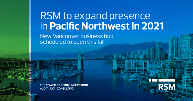 The RSM Canada offices are expanding! I’m pleased to share that we will be opening a #Vancouver office in the fall – learn more: rsm.buzz/3izjNq6