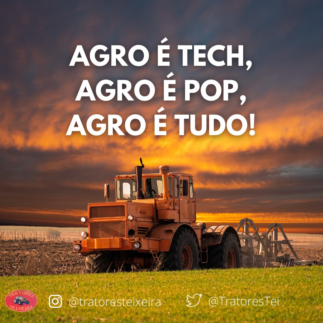 Tratores Teixeira on Twitter: "Agro é tech, agro é pop, agro é tudo! #agro  #agronegócio #agricultura #agropecuaria #roça #campo #rural #fazenda  https://t.co/eoYnZ3Zbaz" / Twitter