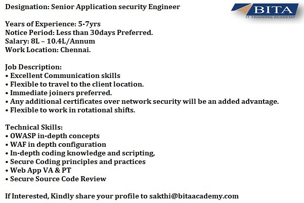 Bita Academy Designation Senior Application Security Engineer Years Of Experience 5 7yrs Notice Period Less Than 30days Preferred Salary 8l 10 4l Annum Work Location Chennai If Interested Kindly Share Your Profile Bita Academy Designation Senior Application Security Engineer Years Of Experience 5 7yrs Notice Period Less Than 30days Preferred Salary 8l 10 4l Annum Work Location Chennai If Interested Kindly Share Your Profile