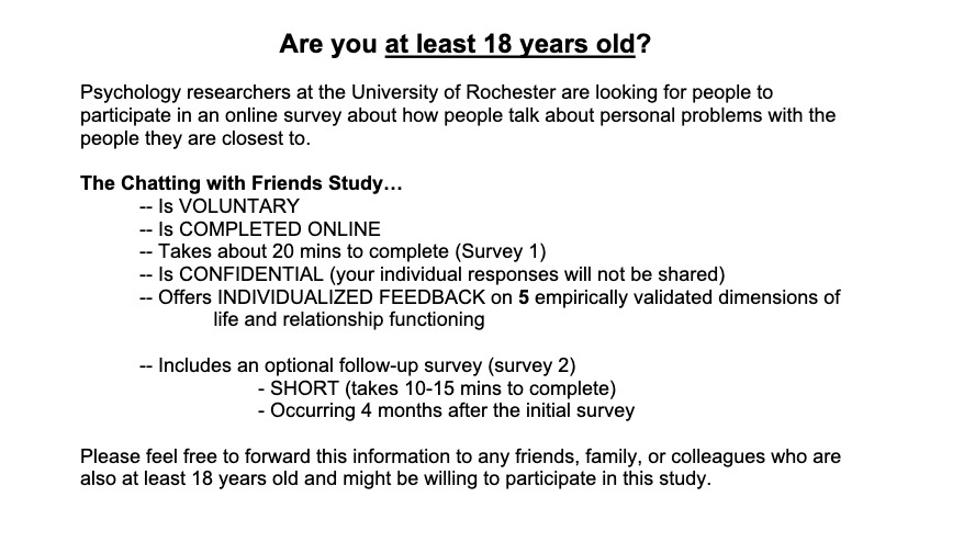 Are you at least 18 years old? 

Participate in an online study by U of Rochester researchers about how you talk about personal problems with those you’re closest to! 

Responses will help us understand how best to support others during difficult times. bit.ly/3yLCZpY