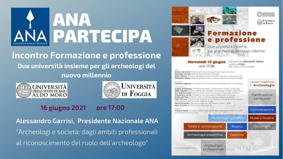 Archeologi's tweet photo. #anapartecipa
Presentazione della nuova laurea magistrale interateneo Uniba-Unifg in Archeologia 🎓 16/06/2021 ore 17:00
"Archeologi e società: dagli ambiti professionali al riconoscimento del ruolo dell'archeologo" 👷🏻♂️ 👷🏻@AlessandroGarri Link per ospiti: https://t.co/grMMY3mLGj https://t.co/wyIqwU862h
