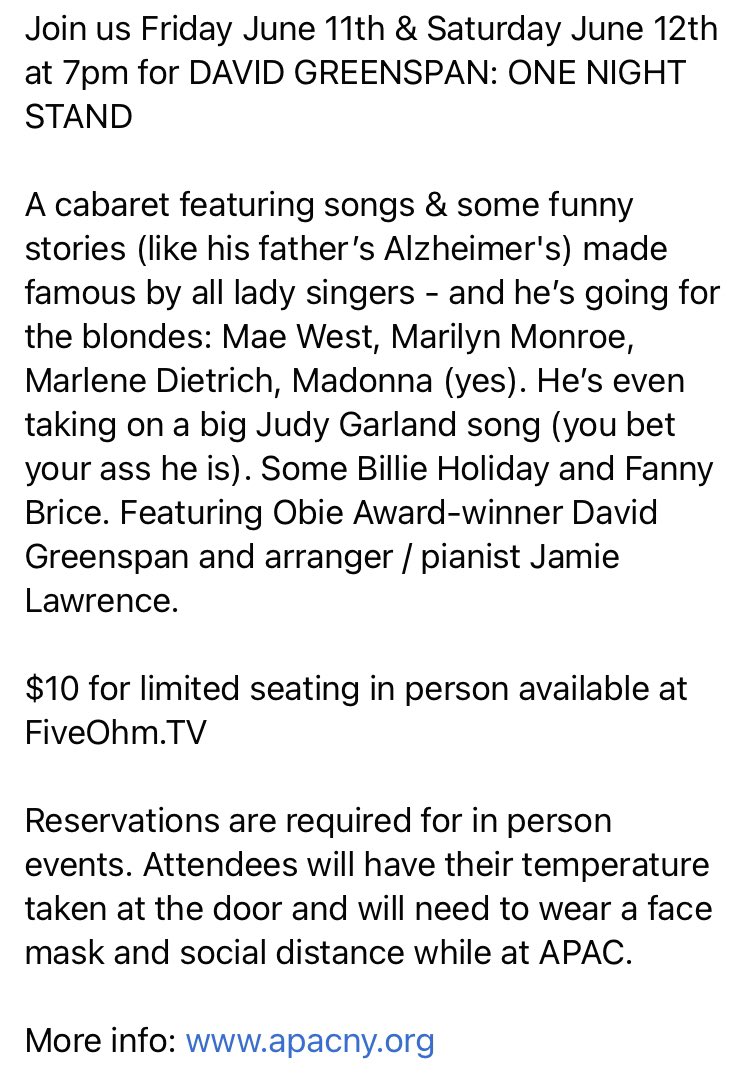 Coming up Friday &amp; Saturday June 11th and 12th at 7pm in person!

DAVID GREENSPAN: ONE NIGHT STAND

$10 limited seating available at FiveOhm.tv 

apacny.org for more