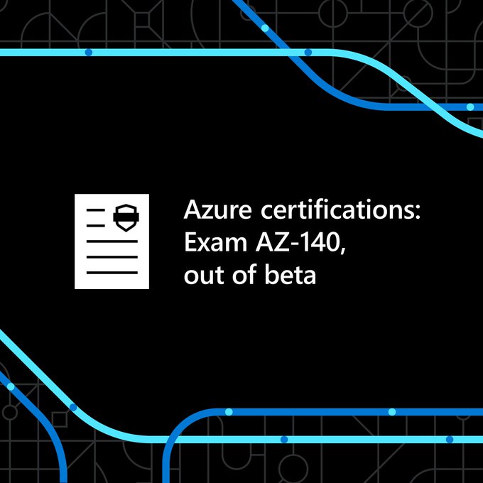 Azure certification exam AZ 140 out of beta 