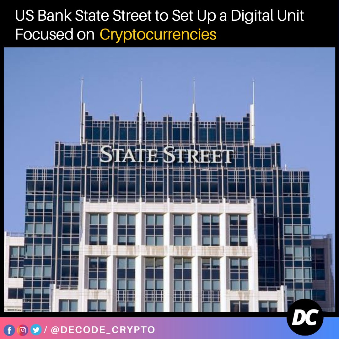 DecodeCrypto_'s tweet image. America’s second-oldest bank, State Street Corporation, will establish a digital unit to focus on cryptocurrency endeavors. 

#crypto #bitcoin #cryptocurrency #blockchain #btc #ethereum #forex #money #trading #bitcoinmining #cryptocurrencies #bitcoinnews #cryptotrading #bitcoins