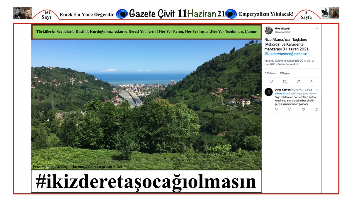 Organel_BMI_Ltd's tweet photo. Gazete Çivit
Sayı.161 11.06.21
Askoroz Kalmadı,Deresi Gitti Taşı,Çamuru Kaldı/HES Dereleri Yok Etmekle Kalmadı,Rize'yi Yok Etti/Rize'de,Taşocakları ve HES'lerin Yaptığı Yıkım, Bir Savaşla Gerçekleştirilemezdi
#Rize #Askoroz #HES #Taşocağı #İkizdereTasOcağıOlmasın #Akarsu https://t.co/hHALT968I2