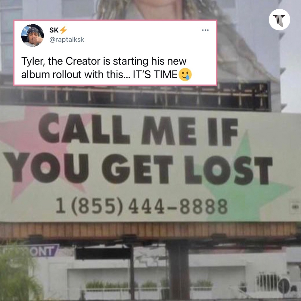 Pigeons Planes A Mysterious Billboard Popped Up In La Yesterday And It S Already Sparked Rumors Of A New Tylerthecreator Album Some Say That Calling The Number Leads To A