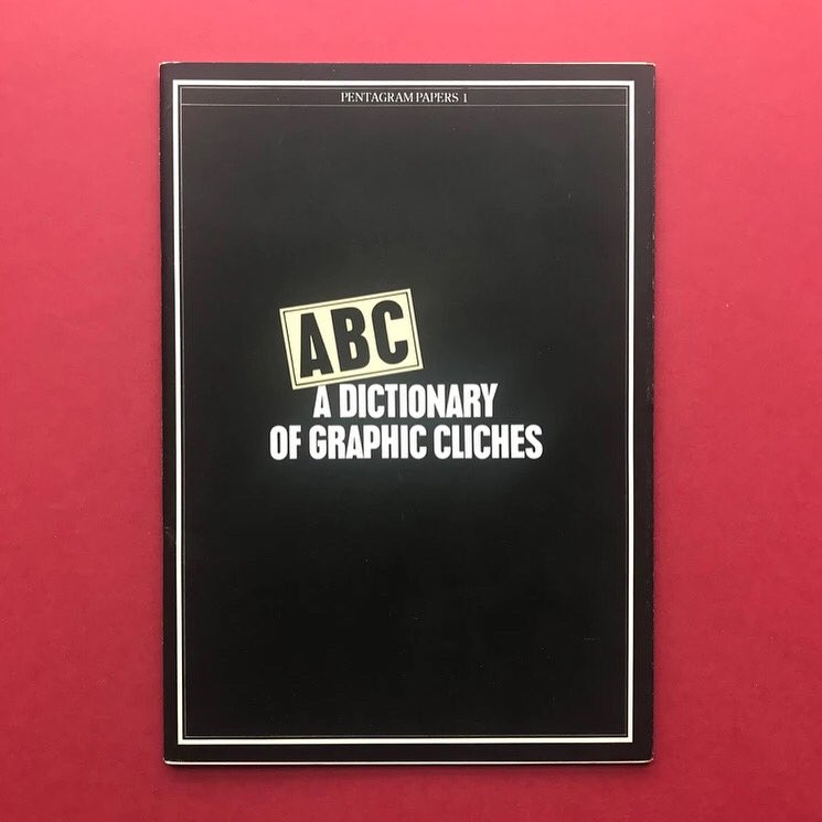 ThePrintArkive's tweet photo. NEW STOCK available at https://t.co/QKCEIdQ9bD

ABC - A Dictionary of Graphic Cliches
Pentagram Papers 1
1975

#graphicdesign #Graphics #designbook #graphicsbook #creativebook #crosbyfletcherforbes #alanfletcher #theocrosby #colinforbes @pentagramdesign #cliché https://t.co/UxVrDdWKOT
