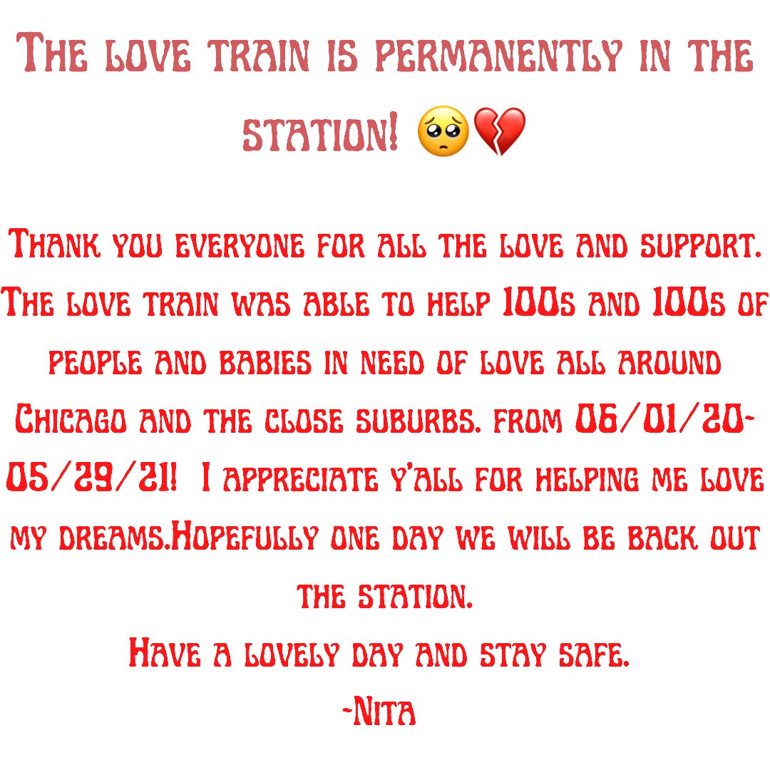 LoveNitas's tweet photo. Thank y’all for a year of love but we are now permanently in the station. Maybe one we will be back out . Please stay safe, stay hydrated, always show love whether it’s $50 in love funds or buying someone a weeks worth of groceries. Have a lovely day! ❤️ https://t.co/S69cOxwV51