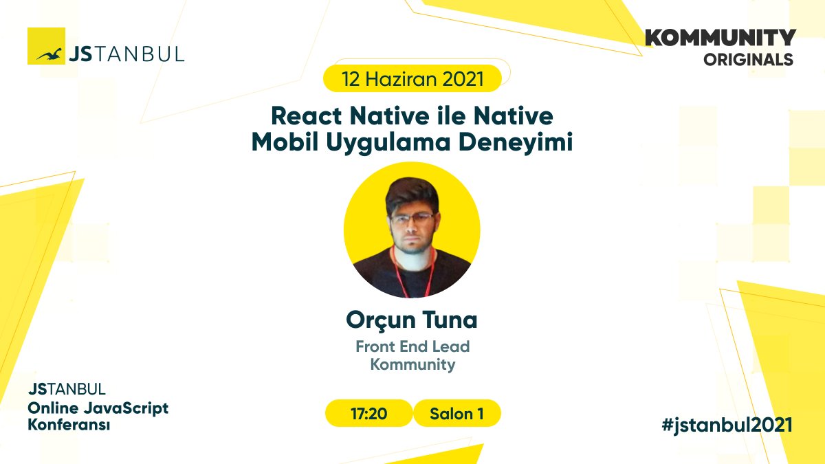 [#JSTANBUL 2021 Konuşmacıları]
Orçun Tuna
<a href="/tunaorcun_/">orçun tuna</a>

"React Native ile Native Mobil Uygulama Deneyimi"
12 Haziran Cumartesi
🎟  Kayıt >> kty.li/CoDCi
#jstanbul2021 #conference