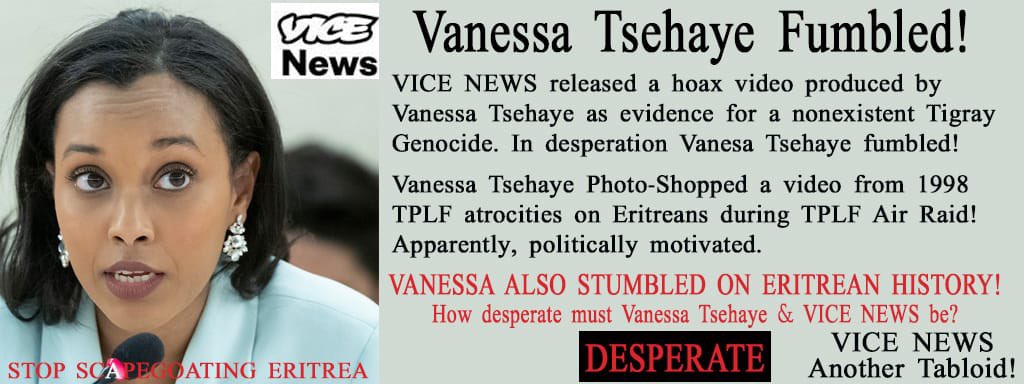 Daniel Ghebremedhin (@hijiwunmekete) on Twitter photo In desperation, <a href="/VICENews/">VICE News</a> aired a hoax video produced by <a href="/vanessatsehaye/">Vanessa Tsehaye</a> as evidence for a fiction #TigrayGenocide. <a href="/VICENews/">VICE News</a> N <a href="/vanessatsehaye/">Vanessa Tsehaye</a> fumbled! Photoshop videos from 1998 #TPLF atrocities on #Eritrea! Desperate! #EritreaPrevails #EthiopiaPrevails #BlackLivesMatter In desperation, <a href="/VICENews/">VICE News</a> aired a hoax video produced by <a href="/vanessatsehaye/">Vanessa Tsehaye</a> as evidence for a fiction #TigrayGenocide. <a href="/VICENews/">VICE News</a> N <a href="/vanessatsehaye/">Vanessa Tsehaye</a> fumbled! Photoshop videos from 1998 #TPLF atrocities on #Eritrea! Desperate! #EritreaPrevails #EthiopiaPrevails #BlackLivesMatter