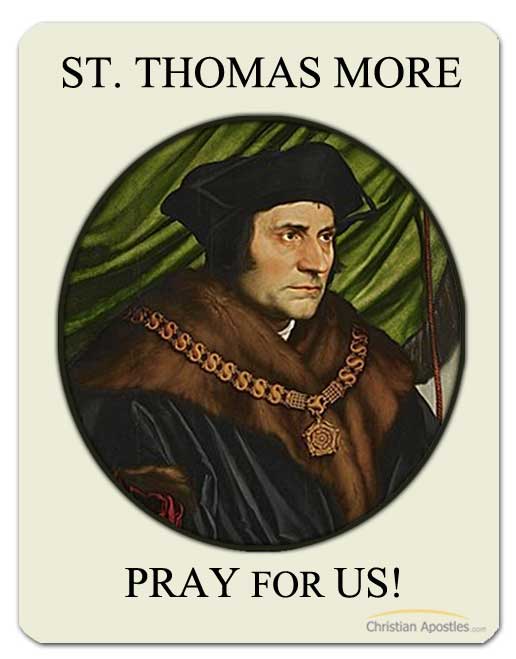 On June 22, we celebrate the feast day of St. Thomas More, the patron saint of civil servants, court workers, lawyers, and widowers. His heart was always with towards God. His life brought great hardship and he was condemned to death - a death with God. 
christianapostles.com/st-thomas-more/