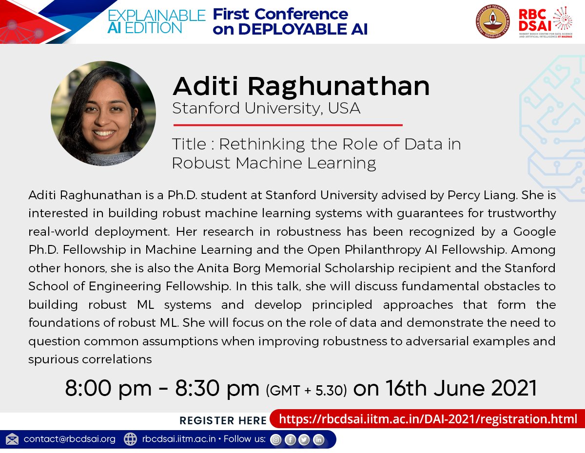 rbc_dsai_iitm's tweet photo. @rbc_dsai_iitm First Conference on Deployable AI is here! Your chance to hear Aditi Raghunathan talk about Rethinking the Role of Data in Robust Machine Learning from 8:00 pm - 8:30 pm (GMT + 5.30) on 16th June 2021
@iitmadras @ravi_iitm @vedarun
#Ai #deployableAi #XAI https://t.co/jOJTKQ8aTo