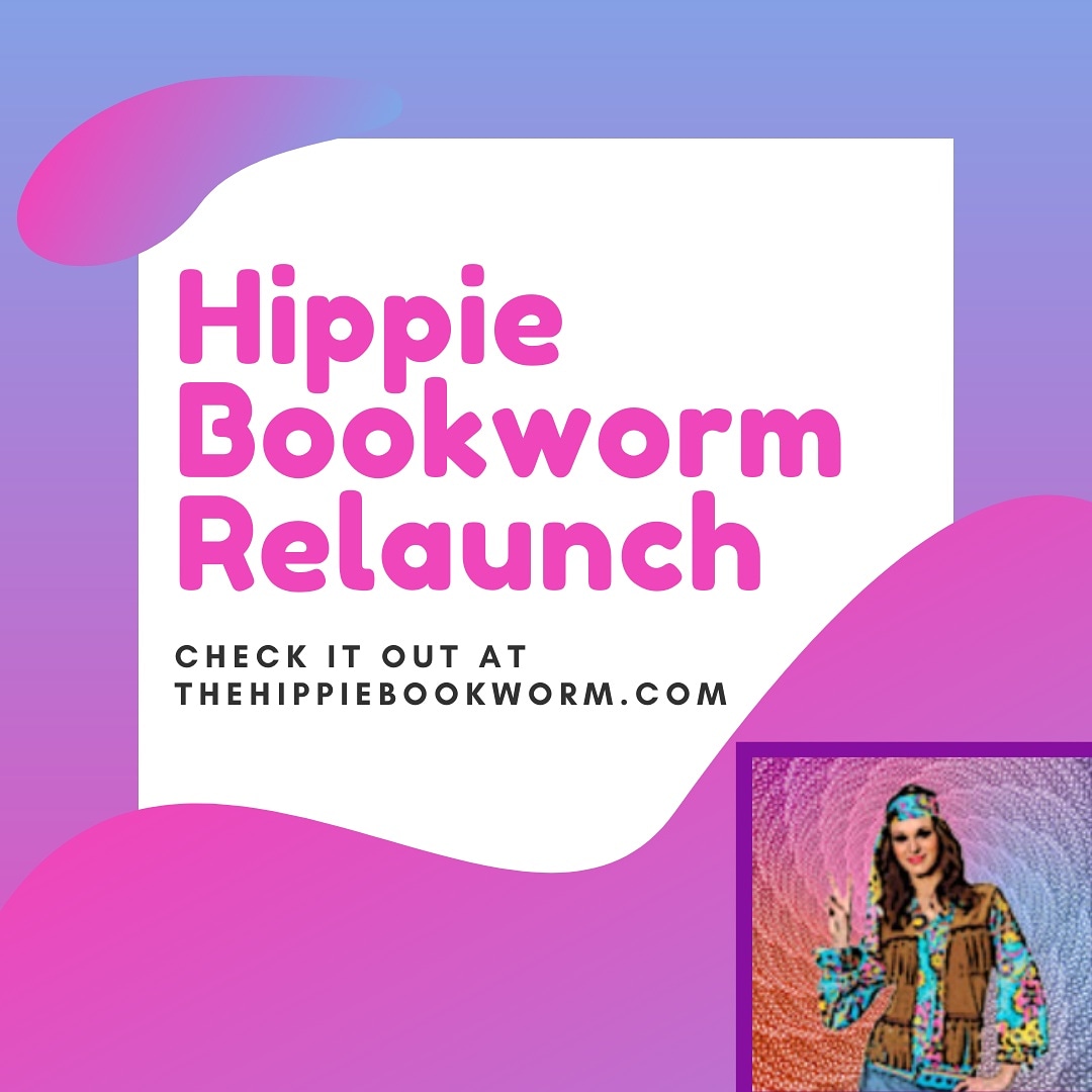 We're back! Check out the new thehippiebookworm.com