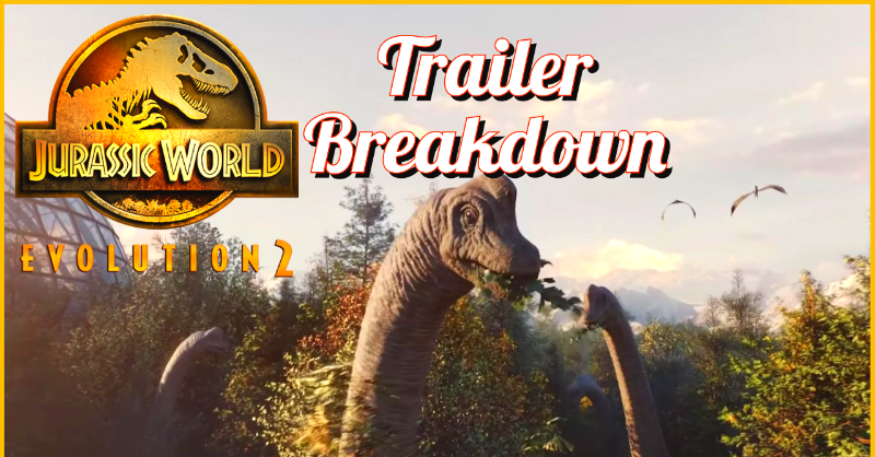 JoeStar1992's tweet photo. Jurassic World Evolution 2 Trailer Breakdown #JurassicWorld #JurassicWorldEvolution #JurassicWorldEvolution2 #JoeStar1992 #JW #JWEvolution #JWEvolution2 #Dinosaurs #YouTube #youtubegaming #youtubegamer #gaming #gamingcommunity #XboxOne #XboxSeriesX #PS4 #PS5 #Steam