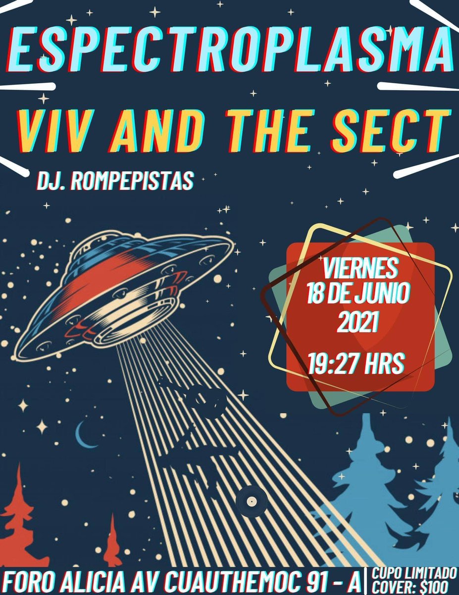multiforoalicio's tweet photo. "Noches Psicotrópicas"
@espectroplasma 
@VivandTheSect  
DJ Rompepistas
Viernes 18 de junio de 2021, 19:27 Hrs. $100.00
Todas las medidas sanitarias https://t.co/JTJFAXMuVP