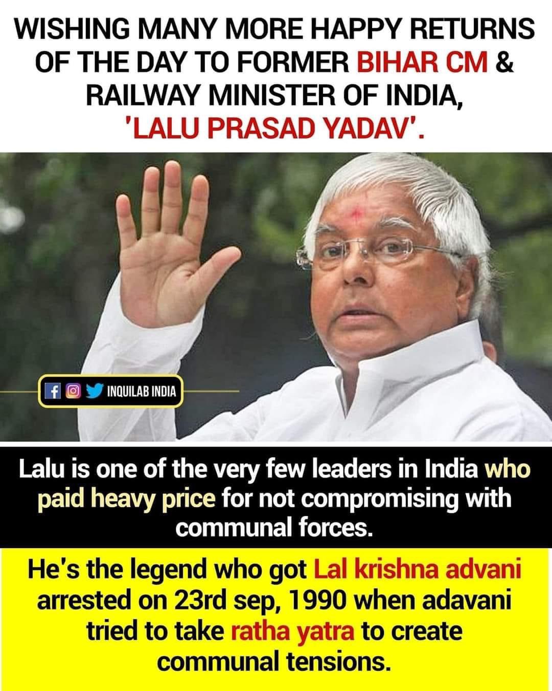 Happy Birthday to Lalu Prasad Yadav ji 
May his family be blessed with his health and long life. 