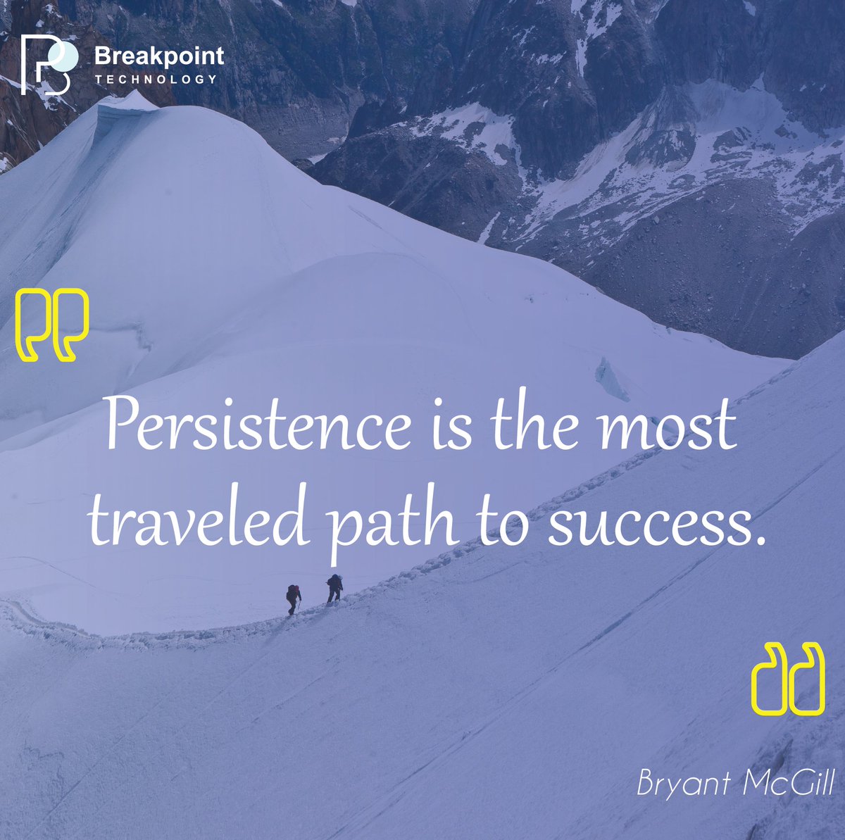 Breakpoint_Tech's tweet photo. “Persistence is the most traveled path to success.”

#quoteoftheweek #persistence #inspiration #positivevibes #success #motivation https://t.co/tMtNWBwlff