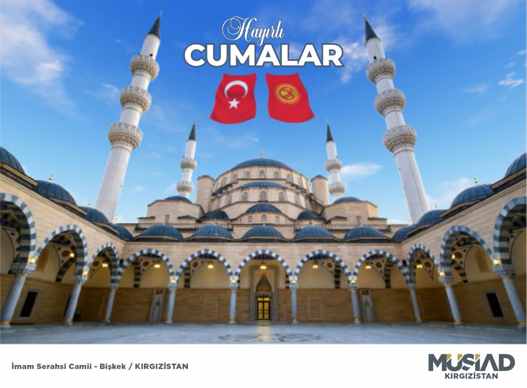 #HayırlıCumalar. 

#Kırgızistan'da pandemi nedeniyle getirilen #CumaNamazı kısıtlamaları kaldırılmıştır.

#Жума маарек болсун.

#Кыргызстан да пандемиядан улам #ЖумаНамазы үчүн коюлган чектөөлөр алып салынды.