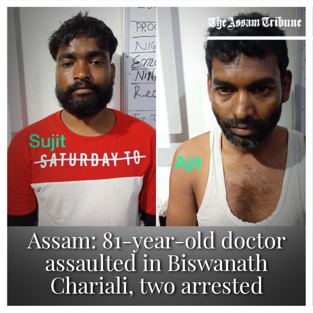 assamtribuneoff's tweet image. Police arrest two persons, Ajit Tanti &amp;amp; Sujit Tanti, on charges of assaulting an elderly doctor at Biswanath Chariali. The 81-year-old victim is the medical officer of a tea estate.  @DGPAssamPolice said more arrests likely to be made in the case.
#TheAssamTribune #DoctorAssault