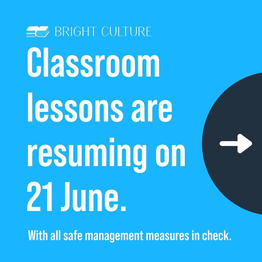 BrightCulture's tweet image. We can’t wait to have you back! In light of the recent update on the reopening to Phase 3, please note that all classroom lessons will be resuming on 21 June 2021, with all appropriate safe management measures in place. In the meantime, lessons will proceed online as per usual. S
