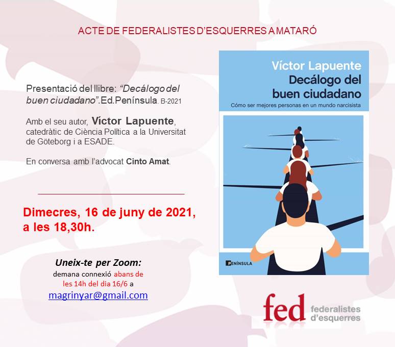 Manuel Mas Estela (@manuelmasestela) on Twitter photo Propera presentació de <a href="/EsquerraFederal/">Federalistes d’Esquerres</a> al Maresme amb <a href="/VictorLapuente/">Victor Lapuente</a> : "Decálogo del buen ciudadano", <a href="/ed_peninsula/">Ediciones Península</a> amb l'autor i <a href="/cintoamat/">Cinto Amat</a>. Dimecres, 16/6, 18,30h. Per Zoom. demaneu enllaç a magrinyar@gmail.com l Propera presentació de <a href="/EsquerraFederal/">Federalistes d’Esquerres</a> al Maresme amb <a href="/VictorLapuente/">Victor Lapuente</a> : "Decálogo del buen ciudadano", <a href="/ed_peninsula/">Ediciones Península</a> amb l'autor i <a href="/cintoamat/">Cinto Amat</a>. Dimecres, 16/6, 18,30h. Per Zoom. demaneu enllaç a magrinyar@gmail.com l