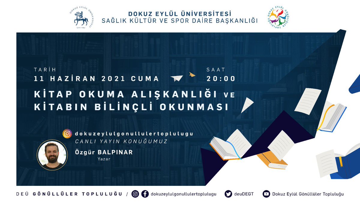 #universitemDEU <a href="/deuDEGT/">DEÜ Gönüllüler Topluluğu</a> ‘nin bu akşam <a href="/instagram/">Instagram</a> canlı yayınında gerçekleştireceği etkinliğe yazar @ozgurbalpinar konuk oluyor.