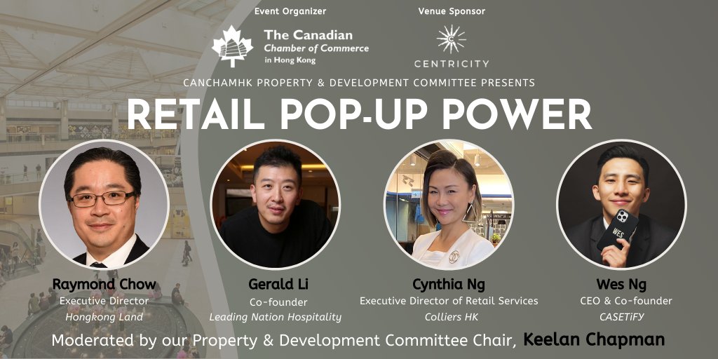 How are pop-ups shaping the retail economy? On Friday 18th June, Keelan Chapman from our Property &amp; Development Committee talks with Raymond Chow, Gerald Li, Cynthia Ng and Wes Ng on HK's booming pop-up market. Refreshments will be included!
Register now: cancham.org/event/?eid=2524