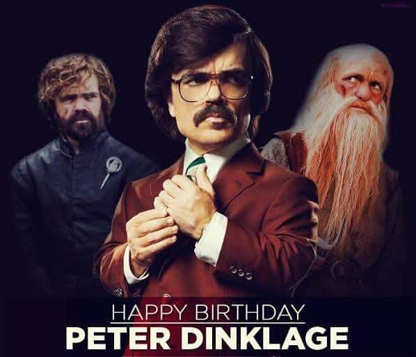 Happy Birthday Peter Dinklage aka Tyrian Lannister 