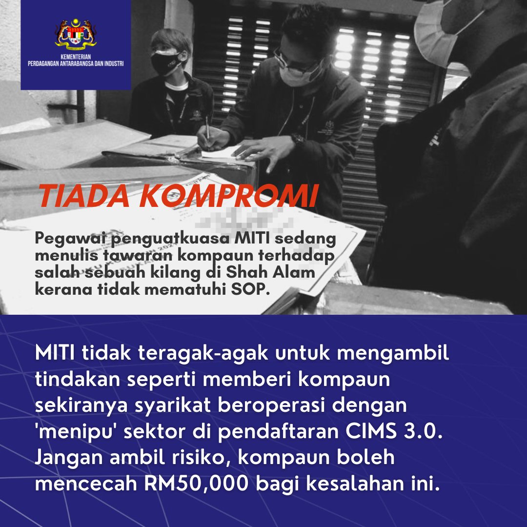 MITIMalaysia's tweet photo. Pasukan Petugas Khas COVID-19 MITI berterusan menjalankan pemeriksaan mengejut ke atas kilang-kilang di seluruh negara. Terima kasih kepada orang awam yang telah banyak membantu kami mengenalpasti syarikat-syarikat yang ingkar terhadap arahan pematuhan SOP ini. #JanganAmbilRisiko https://t.co/7ZdtNhbcnV