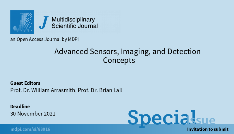 J_MDPI's tweet photo. #JMDPI
📢A New Special Issue is now Open for Submission,

Guest Editor: 
Prof. Dr. William Arrasmith
Prof. Dr. Brian Lail
from 
@FloridaTech

🔗Please find more details in 
https://t.co/ij8eMBLOdh

✏️#Sensors #Imaging #ArtificialIntelligence https://t.co/IlECNvN3cp